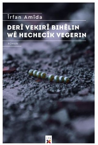 Deri Vekıri Bıhelin We Hechecik Vegerin - İrfan Amida kitap kapağı
