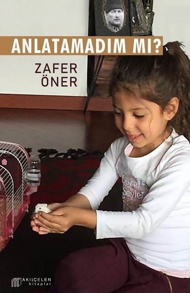 Anlatamadım Mı? - Zafer Öner kitap kapağı