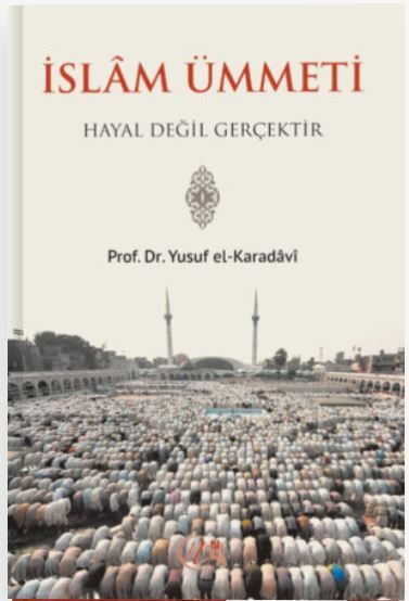 İslam Ümmeti Hayal Değil Gerçektir - Yusuf el, Karadavi kitap kapağı