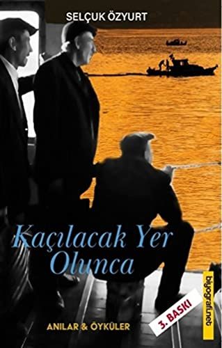 Kaçılacak Yer Olunca - Selçuk Özyurt kitap kapağı