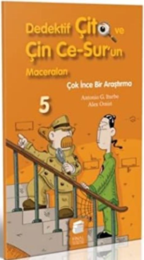 Dedektif Çito ve Çin Ce-Sur’un Maceraları 5 - Çok İnce Bir Araştırma - Alex Omist, Antonio G. Iturbe kitap kapağı
