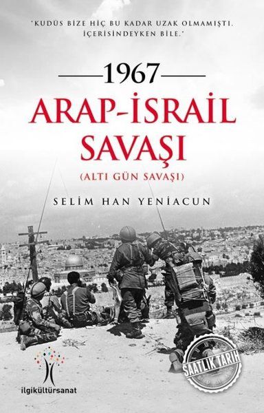 1967 Arap - İsrail Savaşı - Selim Han Yeniacun kitap kapağı