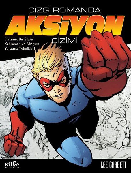 Çizgi Romanda Aksiyon Çizimi - Lee Garbett kitap kapağı