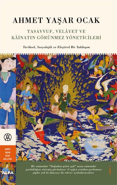 Tasavvuf, Velayet ve Kainatın Görünmez Yöneticileri - Ahmet Yaşar Ocak kitap kapağı