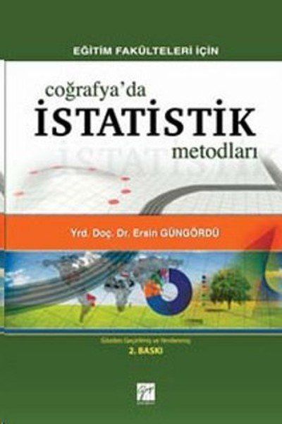 Eğitim Fakülteleri İçin Coğrafya’da İstatistik Metodları - Ersin Güngördü kitap kapağı