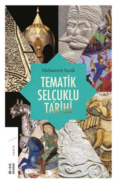 Tematik Selçuklu Tarihi - Muharrem Kesik kitap kapağı
