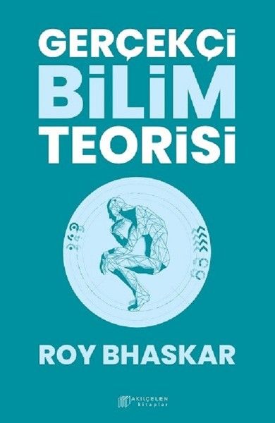 Gerçekçi Bilim Teorisi - Roy Bhaskar kitap kapağı