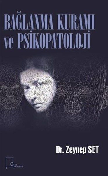 Bağlanma Kuramı ve Psikopatoloji - Zeynep Set kitap kapağı