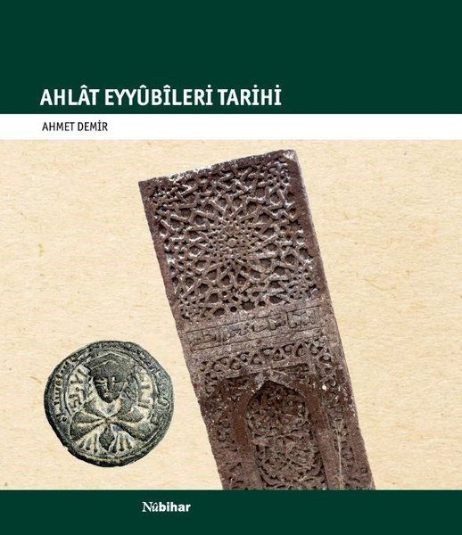 Ahlat Eyyübileri Tarihi - Ahmet Demir kitap kapağı