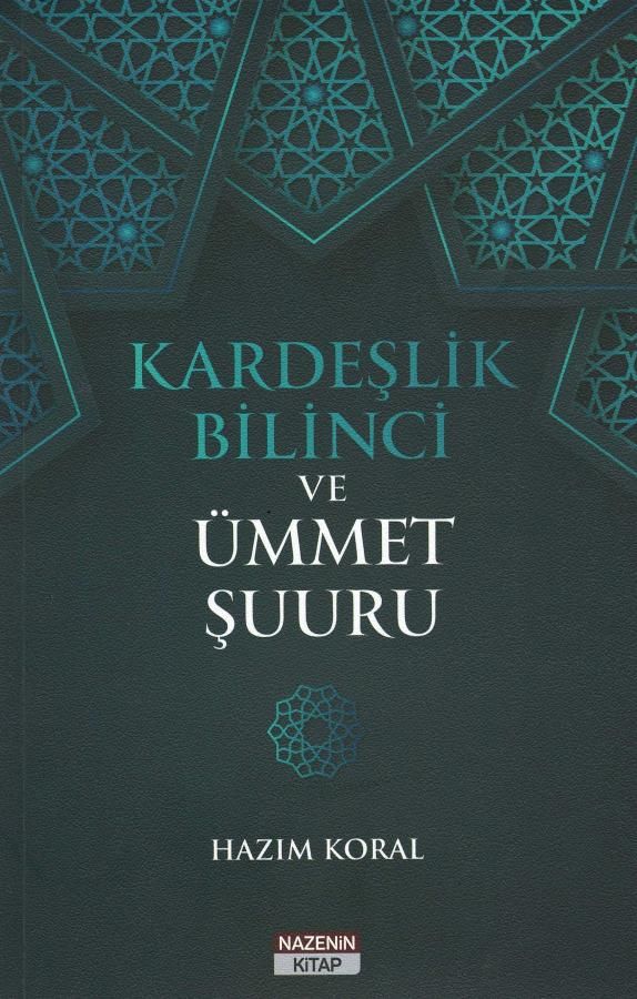 Kardeşlik Bilinci ve Ümmet Şuuru - Hazım Koral kitap kapağı