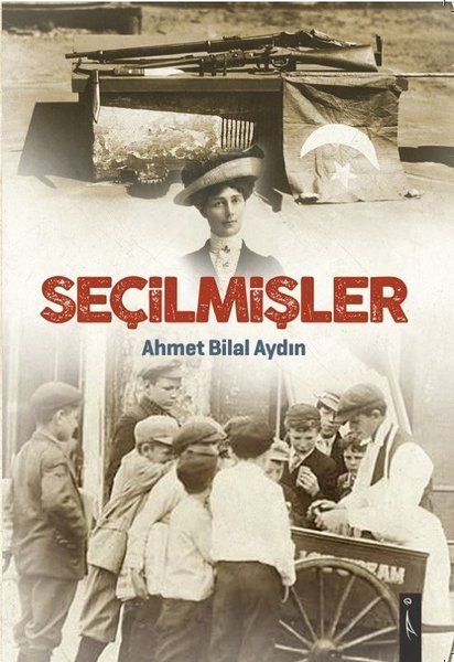 Seçilmişler - Ahmet Bilal Aydın kitap kapağı