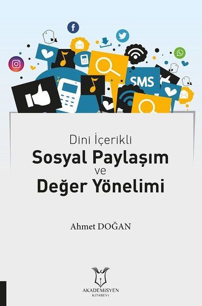 Dini İçerikli Sosyal Paylaşım ve Değer Yönelimi - Ahmet Doğan kitap kapağı
