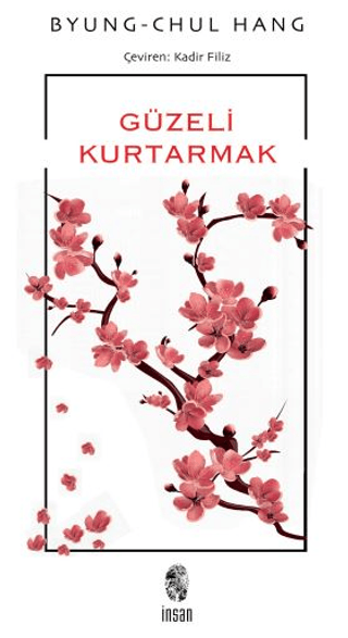 Güzeli Kurtarmak - Byung Chul Han kitap kapağı