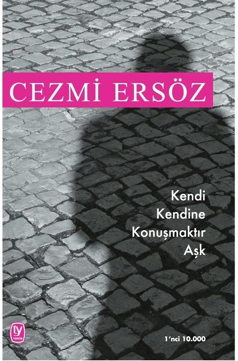 Kendi Kendine Konuşmaktır Aşk - Cezmi Ersöz kitap kapağı