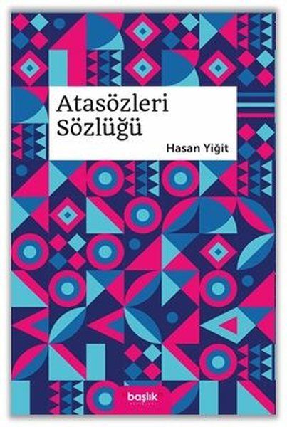 Atasözleri Sözlüğü - Hasan Yiğit kitap kapağı