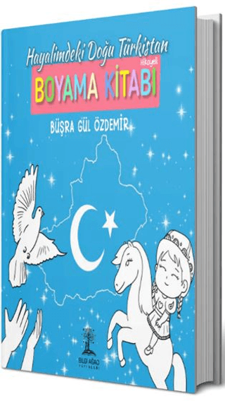 Hayalimdeki Doğu Ttürkistan - Büşra Gül Özdemir kitap kapağı