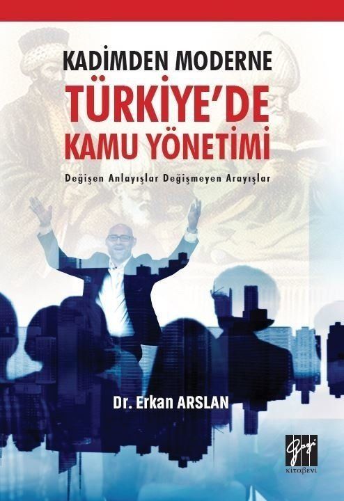 Kadimden Moderne Türkiye'de Kamu Yönetimi - Erkan Arslan kitap kapağı