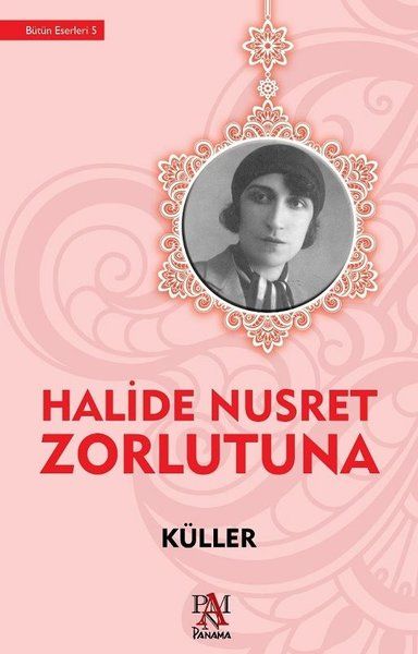Küller - Halide Nusret Zorlutuna kitap kapağı