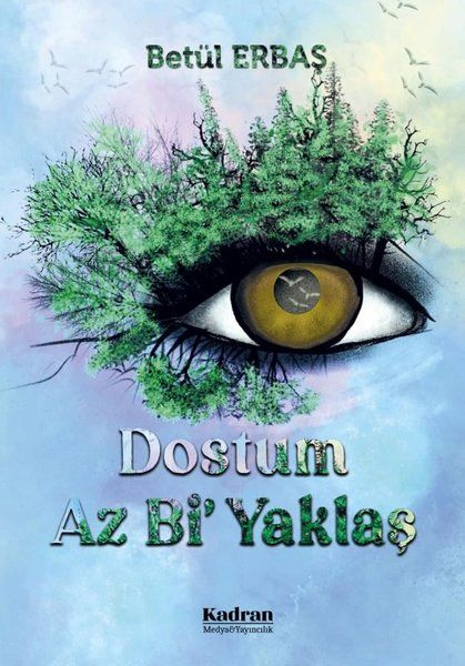 Dostum Az Bi' Yaklaş - Betül Erbaş kitap kapağı