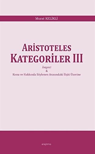 Aristoteles Kategoriler 3 - Murat Kelikli kitap kapağı