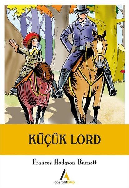 Küçük Lord - Frances Hodgson Burnett kitap kapağı