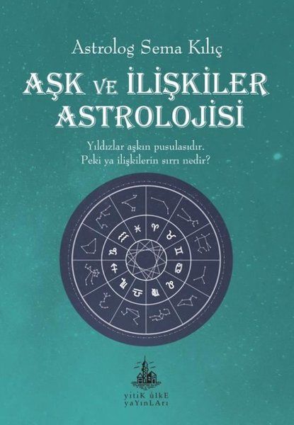 Aşk ve İlişkiler Astrolojisi - Sema Kılıç kitap kapağı