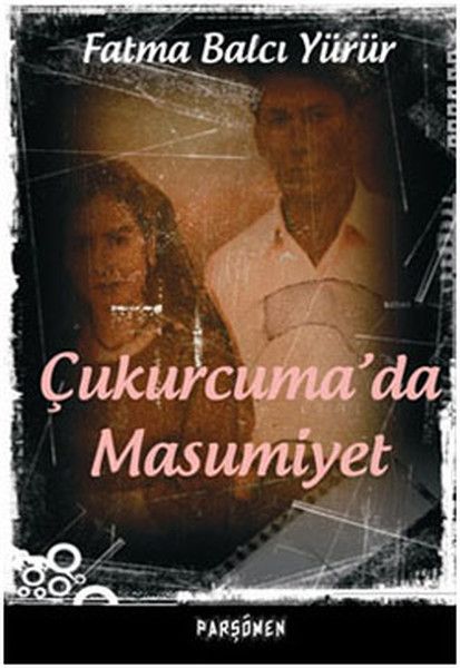 Çukurcuma’da Masumiyet - Fatma Balcı Yürür kitap kapağı
