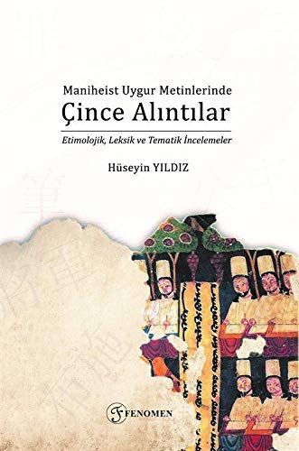 Maniheist Uygur Metinlerinde Çince Alıntılar - Hüseyin Yıldız kitap kapağı