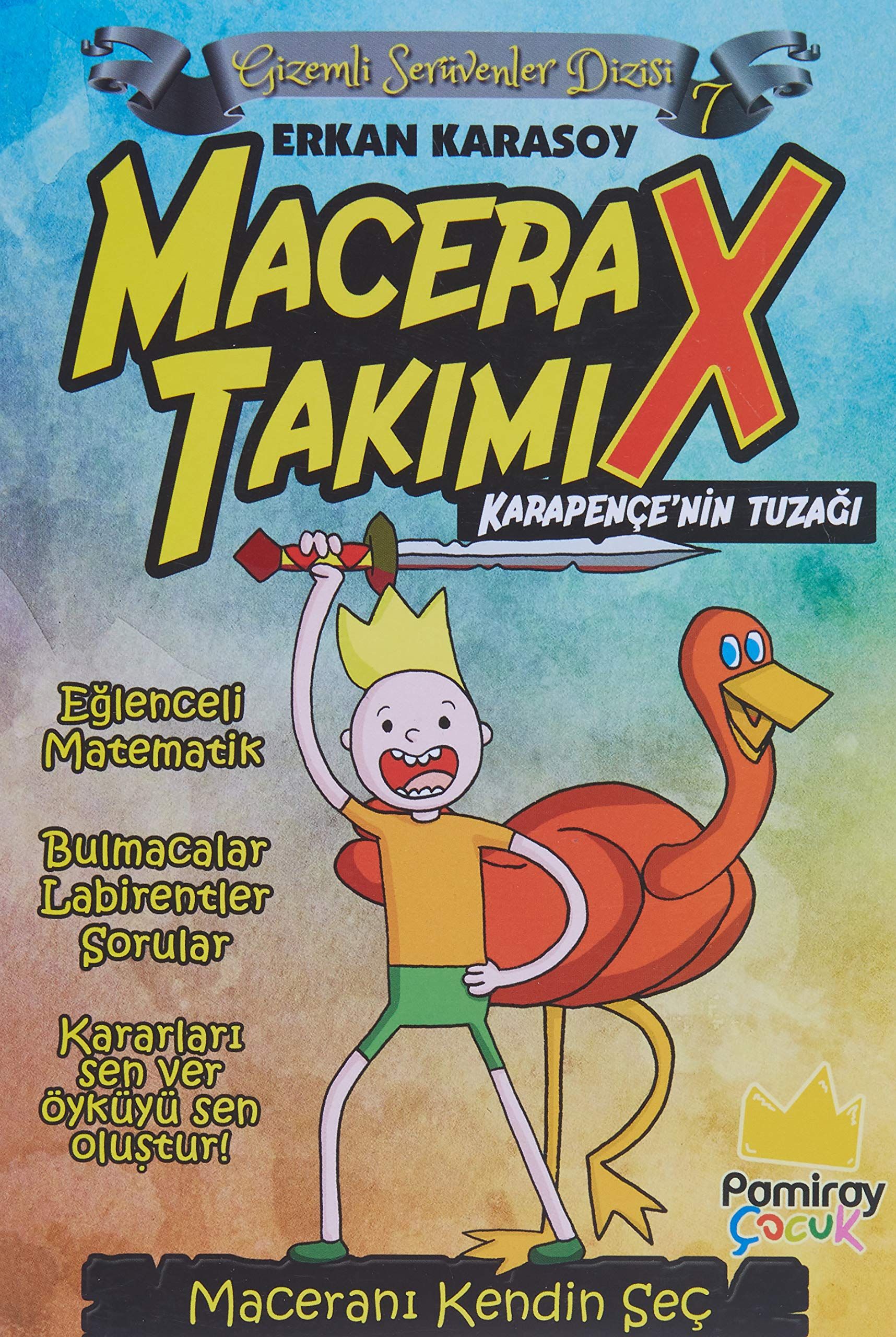 Gizemli Serüvenler Dizisi 7 - Macera Takımı - Erkan Karasoy kitap kapağı