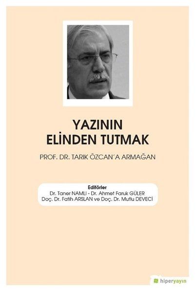 Yazının Elinden Tutmak - Fatih Arslan, Mutlu Deveci, Ahmet Faruk Güler, Taner Namlı kitap kapağı