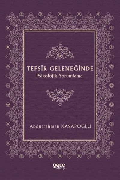 Tefsir Geleneğinde Psikolojik Yorumlama - Abdurrahman Kasapoğlu kitap kapağı