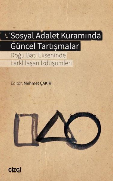 Sosyal Adalet Kuramında Güncel Tartışmalar - Mehmet Çakır kitap kapağı