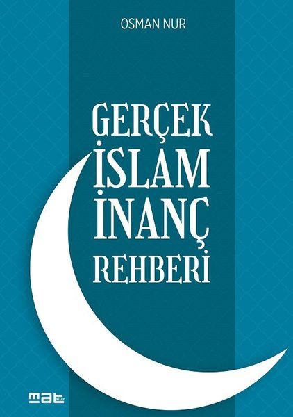 Gerçek İslam İnanç Rehberi - Osman Nur kitap kapağı
