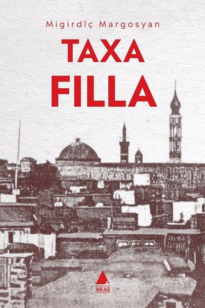 Taxa Filla - Migirdiç Margosyan kitap kapağı