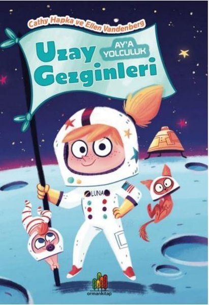 Ay'a Yolculuk - Uzay Gezginleri - Cathy Hapka, Ellen Vandenberg kitap kapağı