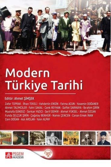 Modern Türkiye Tarihi - Ahmet Talimciler, Cenk Reyhan, Mustafa Gündüz, Serkan Yazıcı, Aslı Arslan, Ahmet Yüksel, Zafer…