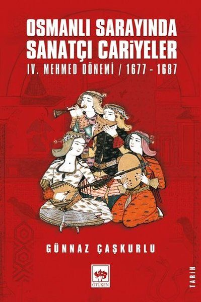 Osmanlı Sarayında Sanatçı Cariyeler - Günnaz Çaşkurlu kitap kapağı