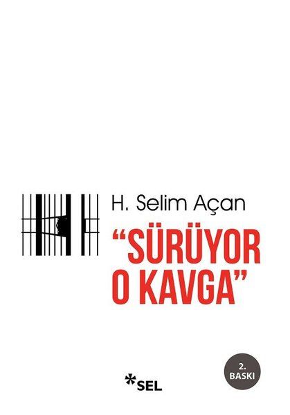 Sürüyor O Kavga - H. Selim Açan kitap kapağı