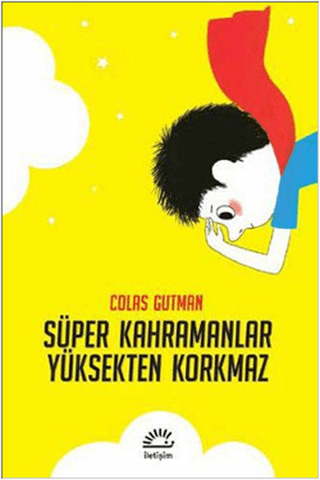 Süper Kahramanlar Yüksekten Korkmaz - Colas Gutman kitap kapağı