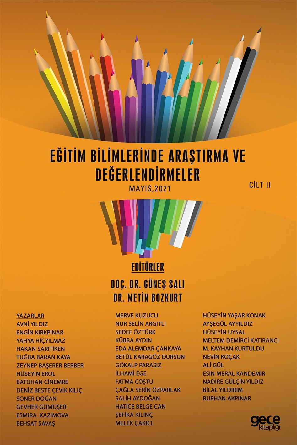 Eğitim Bilimlerinde Araştırma ve Değerlendirmeler Cilt 2 - Hüseyin Erol, Salih Aydoğan, Çağla Serin Özparlak, Meltem…