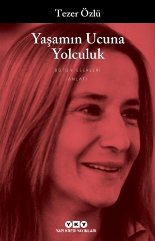 Yaşamın Ucuna Yolculuk - Tezer Özlü kitap kapağı