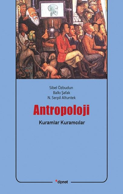 Antropoloji - Balkı Şafak, Sibel Özbudun, N. Serpil Altunkek kitap kapağı