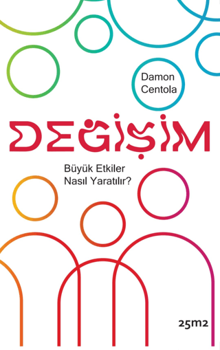 Değişim - Büyük Etkiler Nasıl Yaratılır? - Damon Centola kitap kapağı