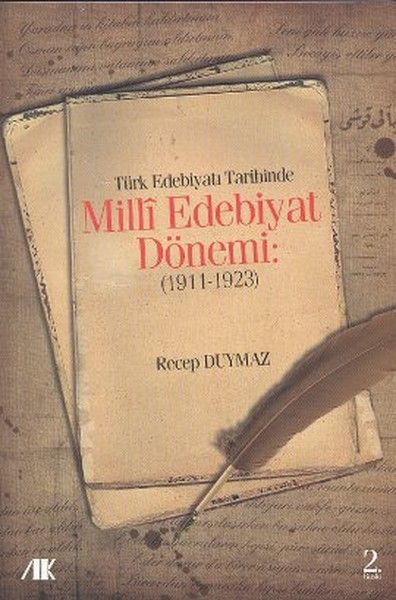 Türk Edebiyat Tarihinde Milli Edebiyat Dönemi (1911 - 1923) - Recep Duymaz kitap kapağı