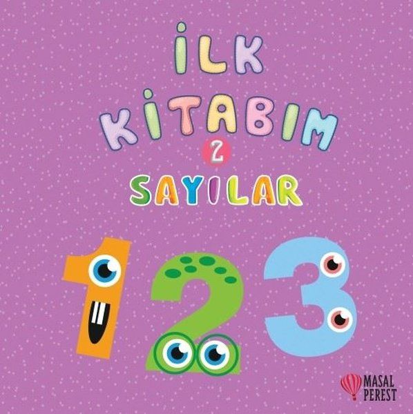 İlk Kitabım 2 - Sayılar - Ilgaz Gökırmaklı kitap kapağı