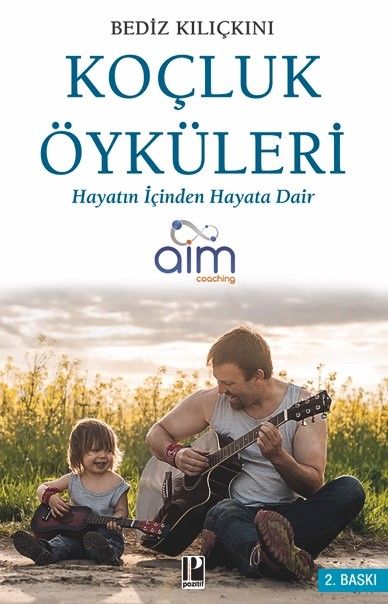 Koçluk Öyküleri - Bediz Kılıçkını kitap kapağı