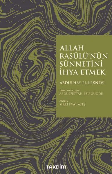 Allah Rasulü'nün Sünnetini İhya Etmek - Abdulhay El, Leknevi kitap kapağı