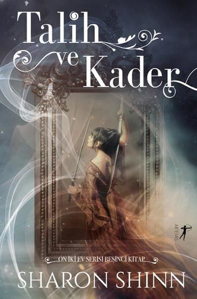 Talih ve Kader - Sharon Shinn kitap kapağı