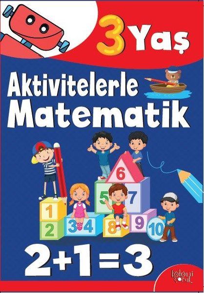 Aktivitelerle Matematik (3 Yaş Erkek) - Hatice Nurbanu Karaca kitap kapağı
