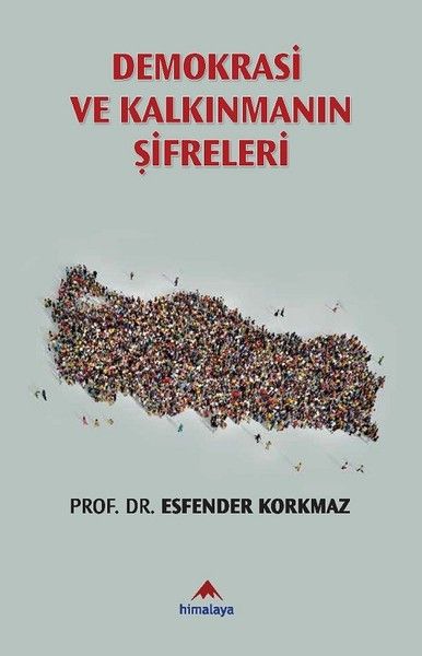 Demokrasi ve Kalkınmanın Şifreleri - Esfender Korkmaz kitap kapağı